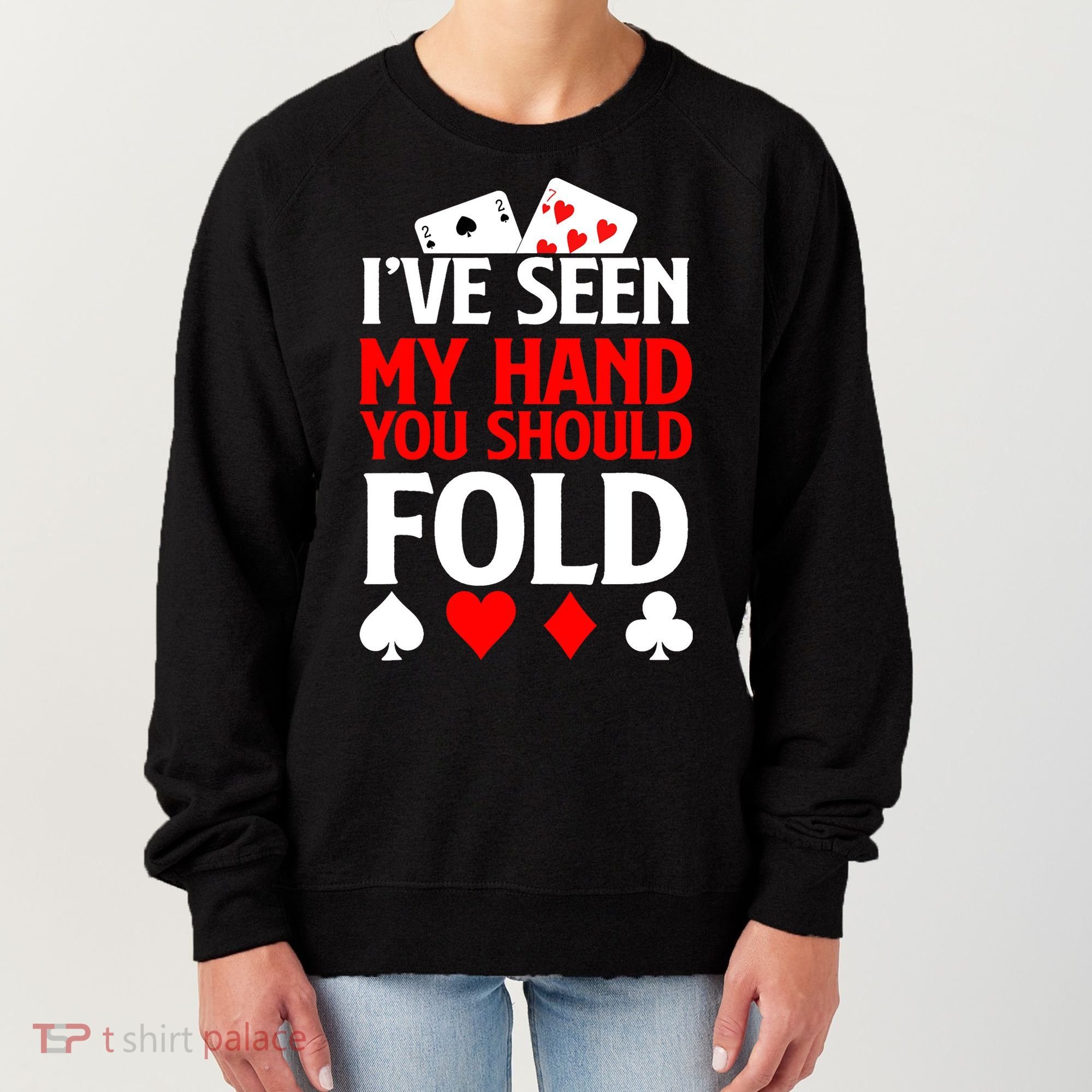 Funny Poker - Texas Holdem Lucky Poker Women's Sweatshirt