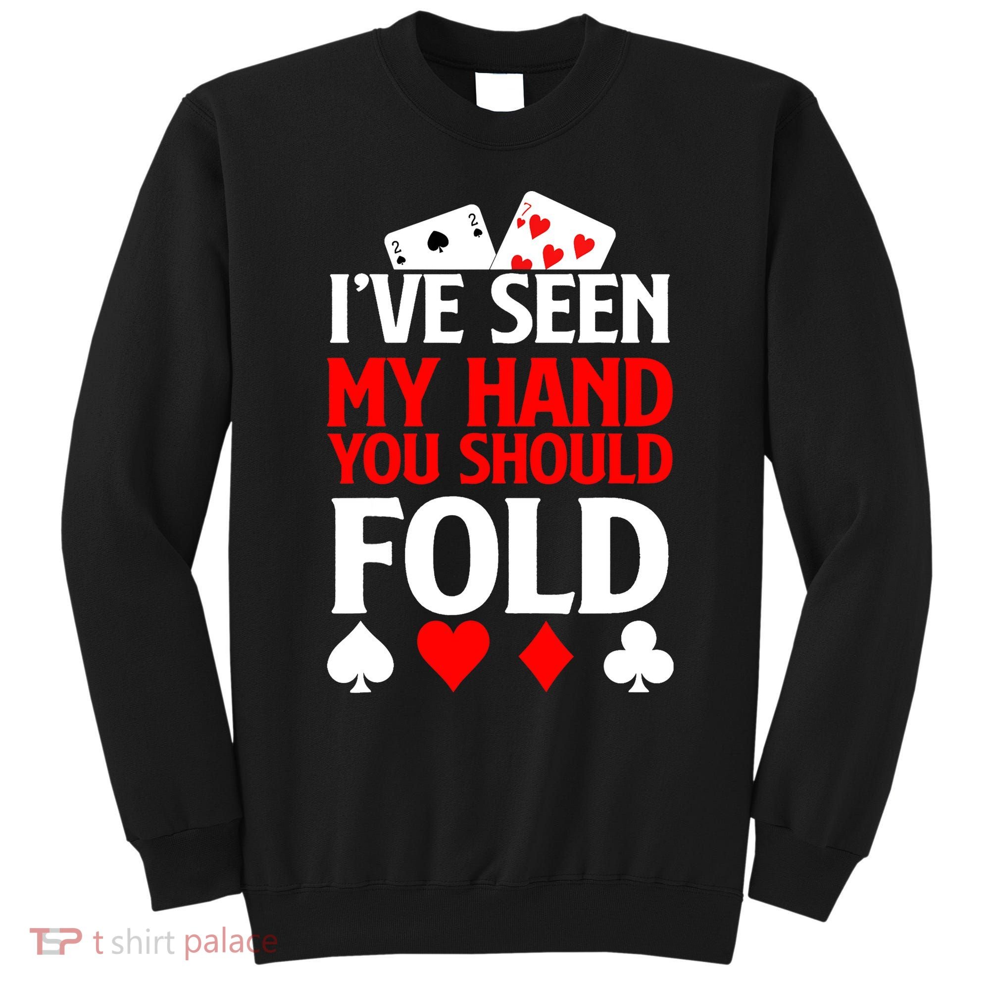 Funny Poker - Texas Holdem Lucky Poker Sweatshirt