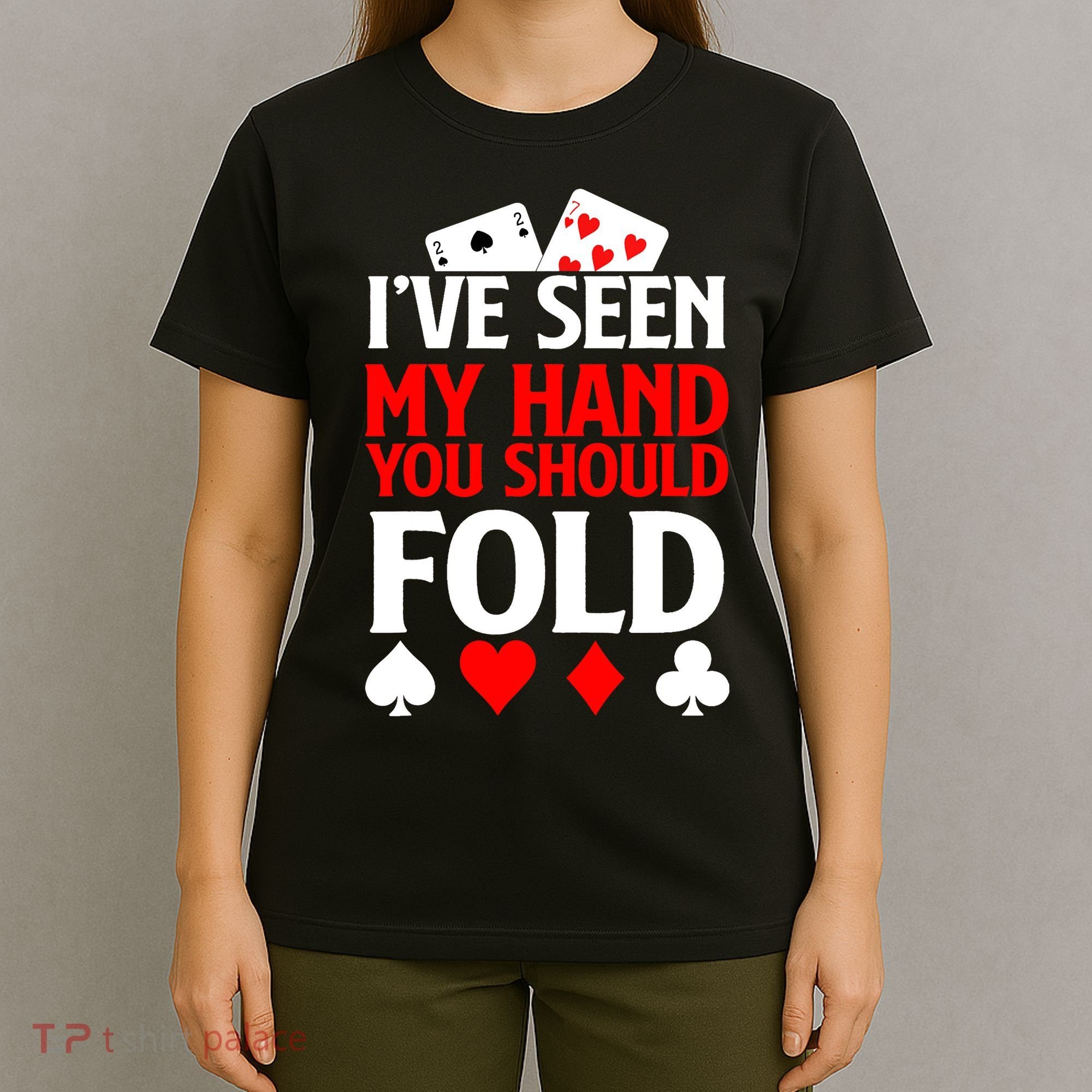 Funny Poker - Texas Holdem Lucky Poker T-Shirt