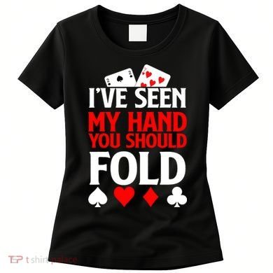 Funny Poker - Texas Holdem Lucky Poker Women's T-Shirt