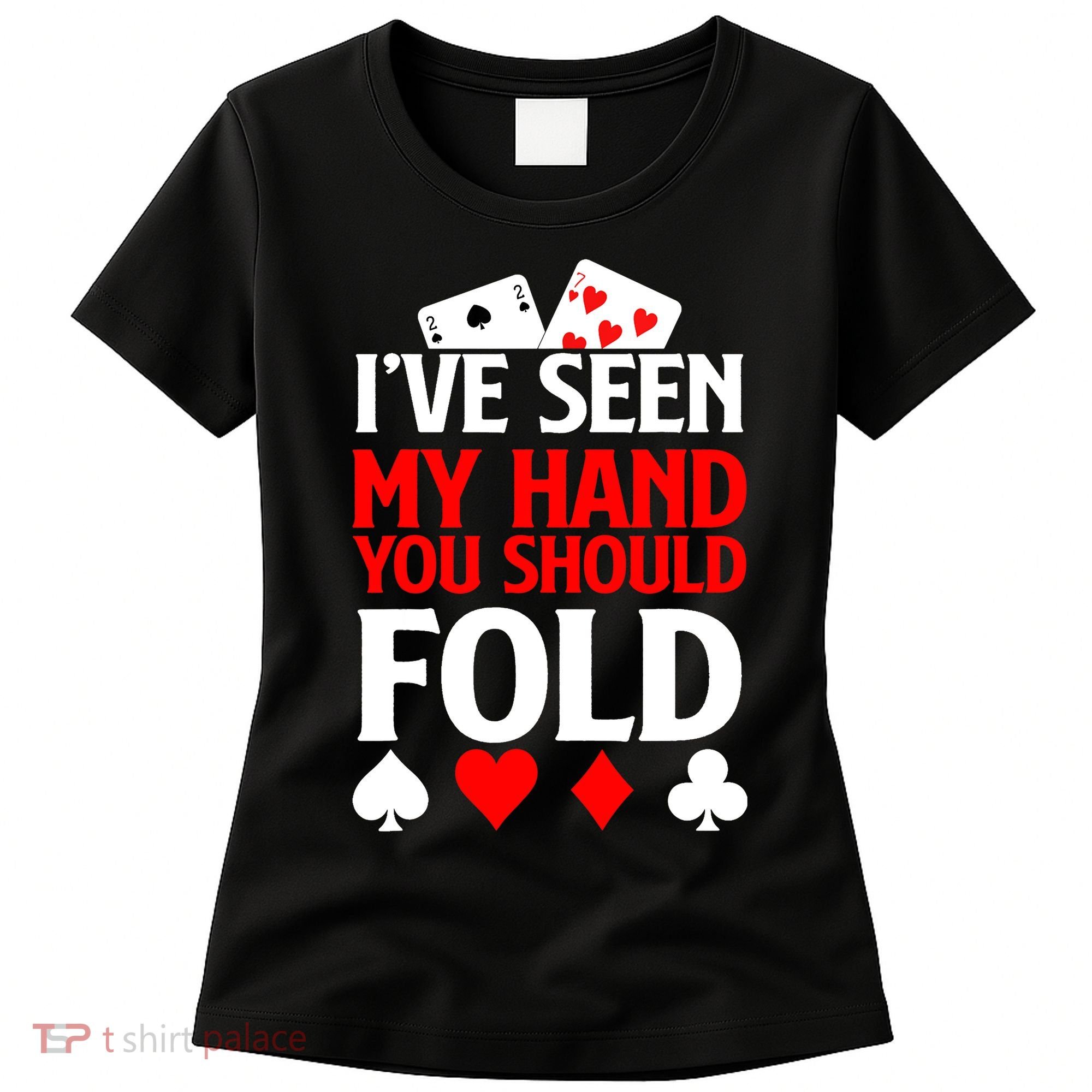 Funny Poker - Texas Holdem Lucky Poker Women's T-Shirt