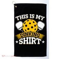 Funny Pickleball This Is My Drinking Pickleball Golf Towel thumb 0