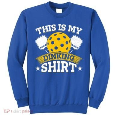 Funny Pickleball This Is My Drinking Pickleball Sweatshirt