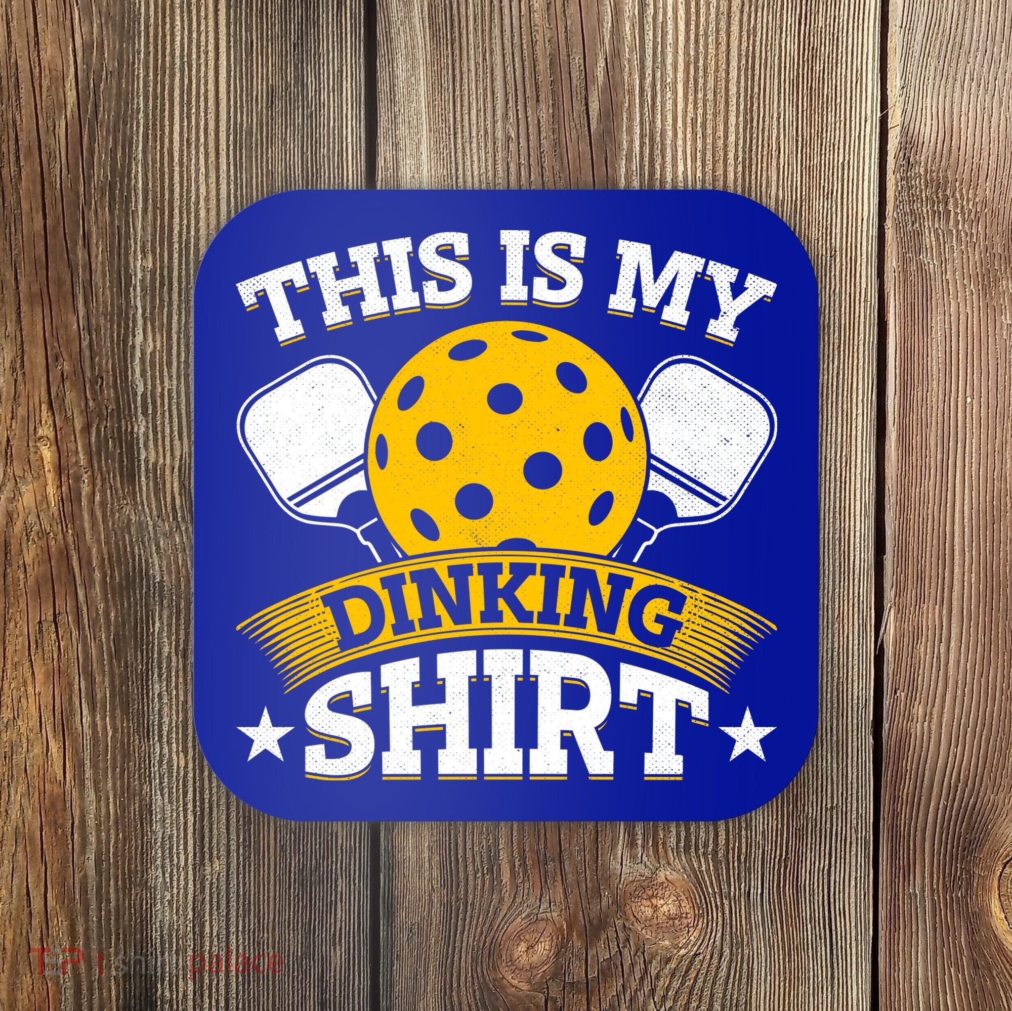 Funny Pickleball This Is My Drinking Pickleball Coaster