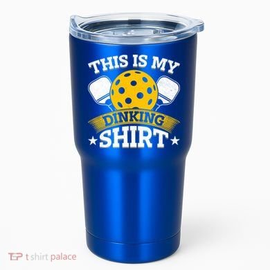 Funny Pickleball This Is My Drinking Pickleball Tumbler