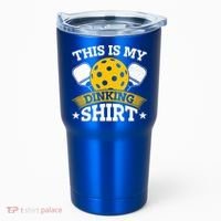 Funny Pickleball This Is My Drinking Pickleball Tumbler thumb 0