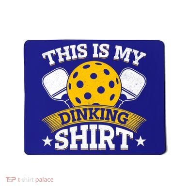 Funny Pickleball This Is My Drinking Pickleball Mousepad
