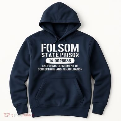 Folsom Prison TShirt Funny Hoodie