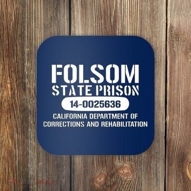 Folsom Prison TShirt Funny Coaster