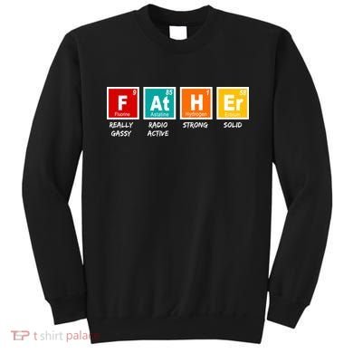 Father Periodic Table Sweatshirt