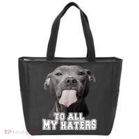 Funny Pitbull To All My Haters Shirt Pitbull Dog Lover Gift Tote Bag thumb 0