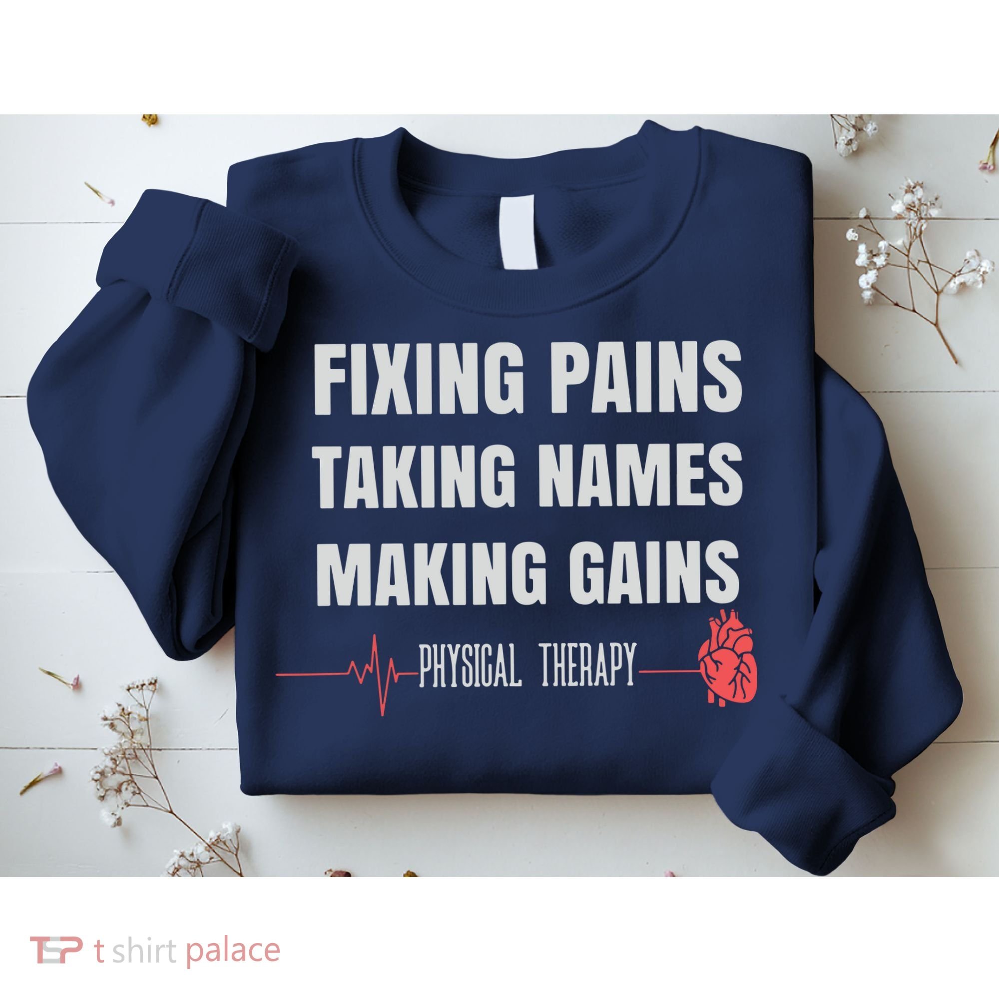 Funny Physical Therapy Shirts For PT Gifts Physical Therapist Sweatshirt