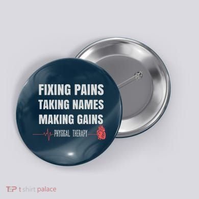 Funny Physical Therapy Shirts For PT Gifts Physical Therapist Button