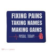 Funny Physical Therapy Shirts For PT Gifts Physical Therapist Mousepad thumb 0
