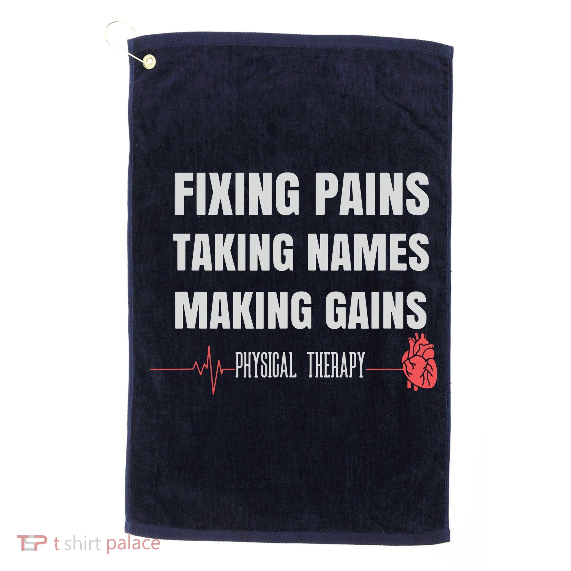 Funny Physical Therapy Shirts For PT Gifts Physical Therapist Golf Towel
