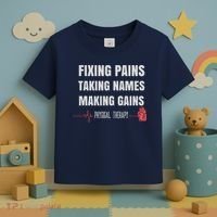 Funny Physical Therapy Shirts For PT Gifts Physical Therapist Toddler T-Shirt thumb 3
