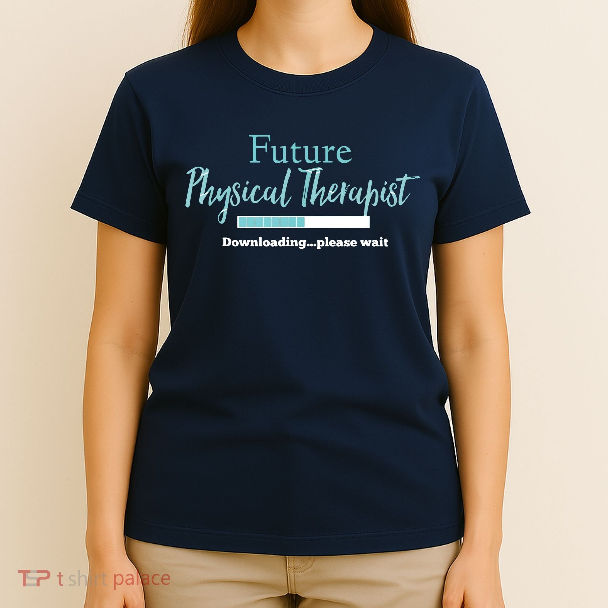 Future Physical Therapist Downloading Please Wait T-Shirt