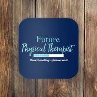 Future Physical Therapist Downloading Please Wait Coaster thumb 0