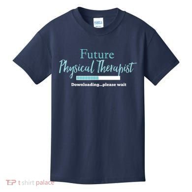 Future Physical Therapist Downloading Please Wait Kids T-Shirt