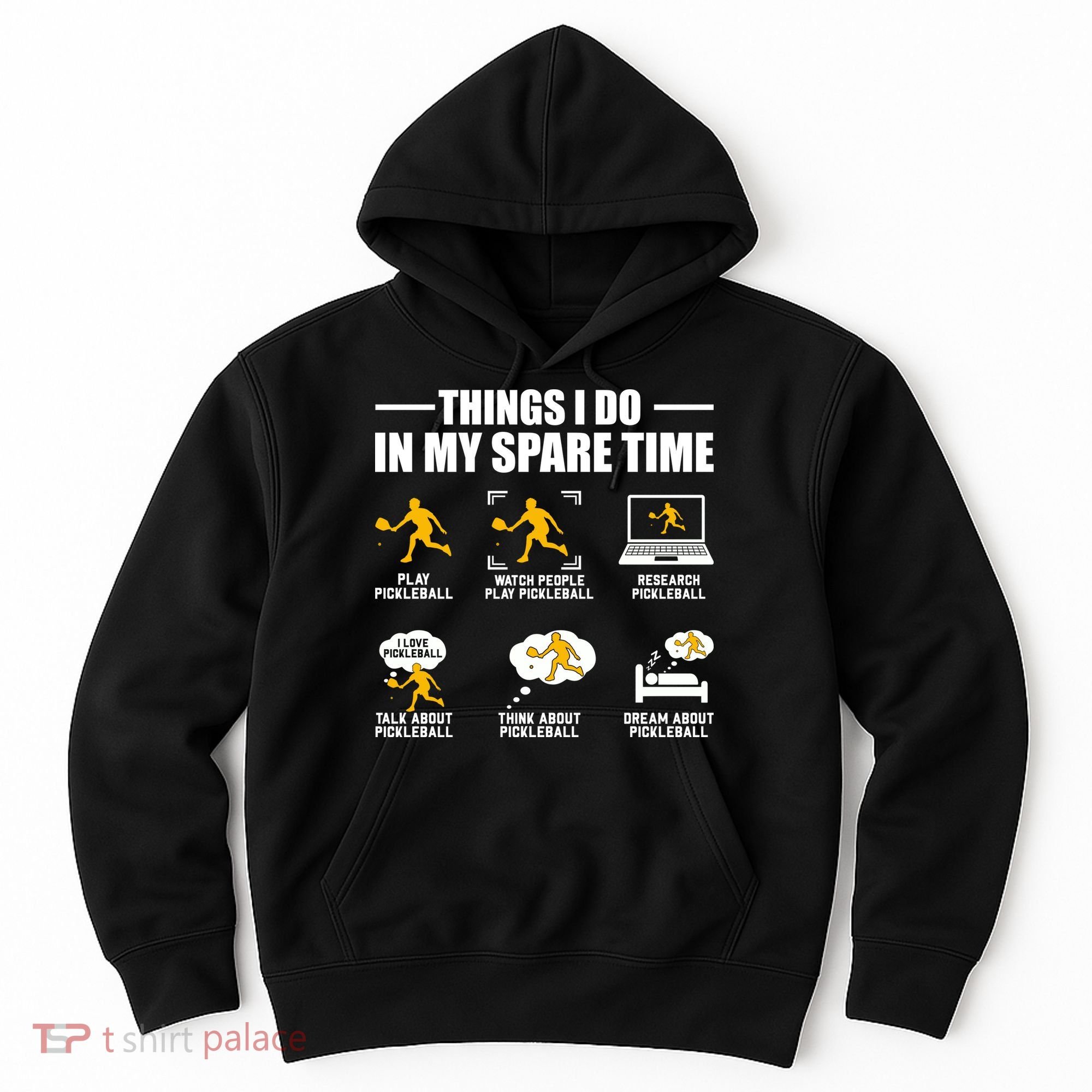 Funny Pickleball Things I Do In My Spare Pickleball Hoodie