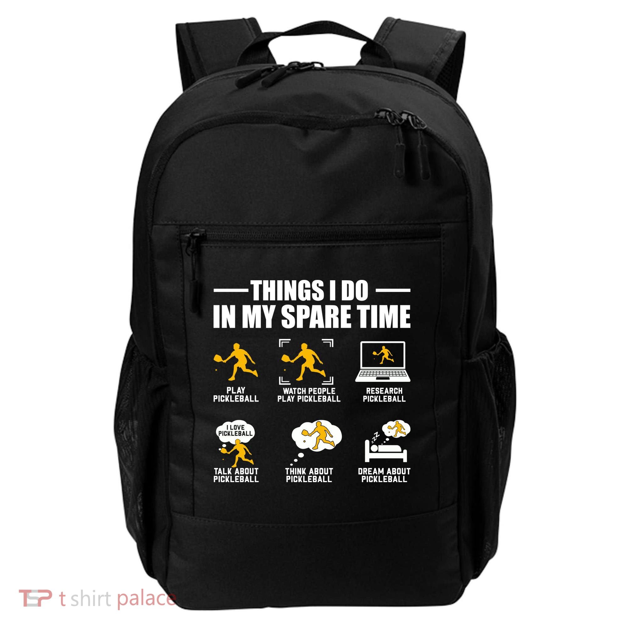 Funny Pickleball Things I Do In My Spare Pickleball Backpack