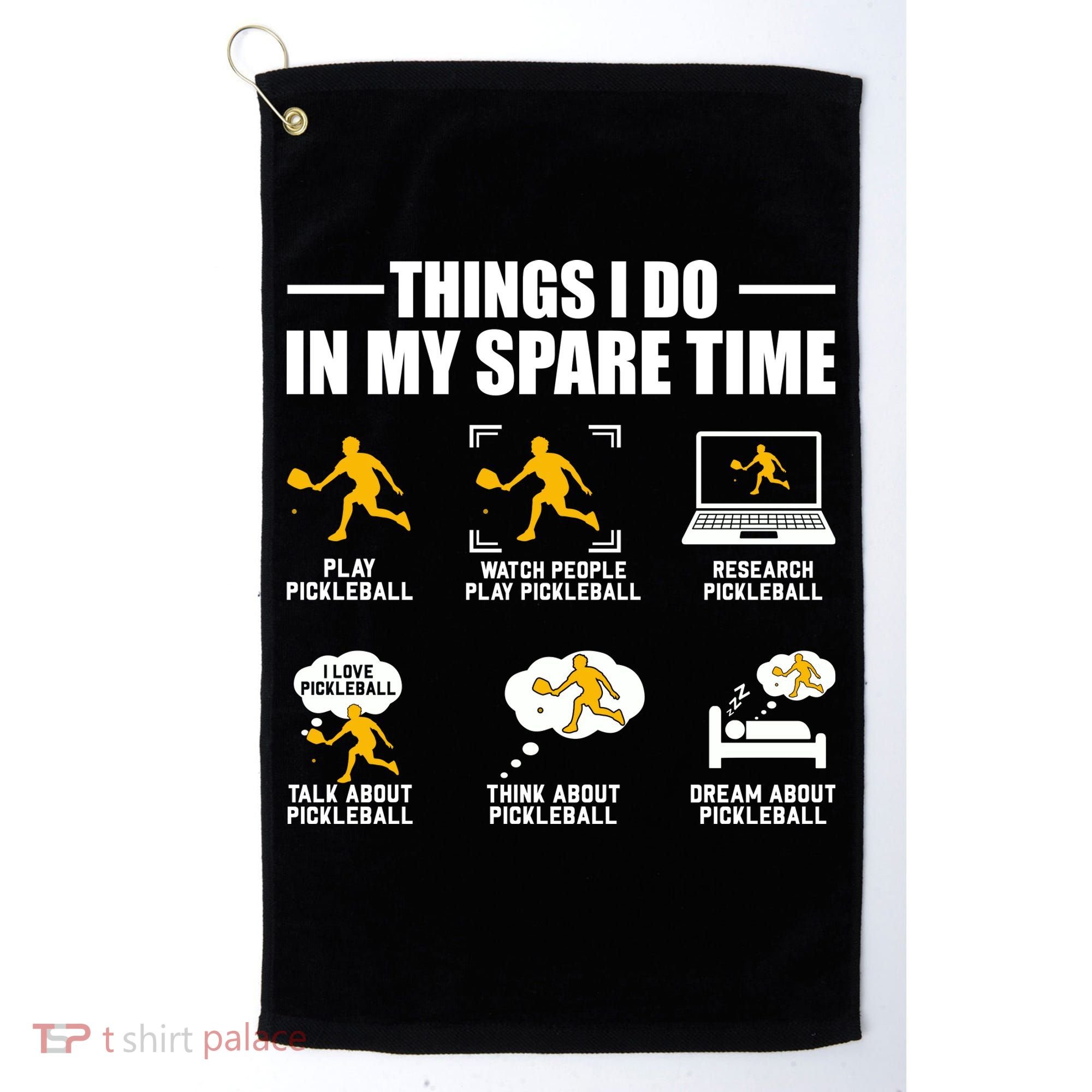 Funny Pickleball Things I Do In My Spare Pickleball Golf Towel
