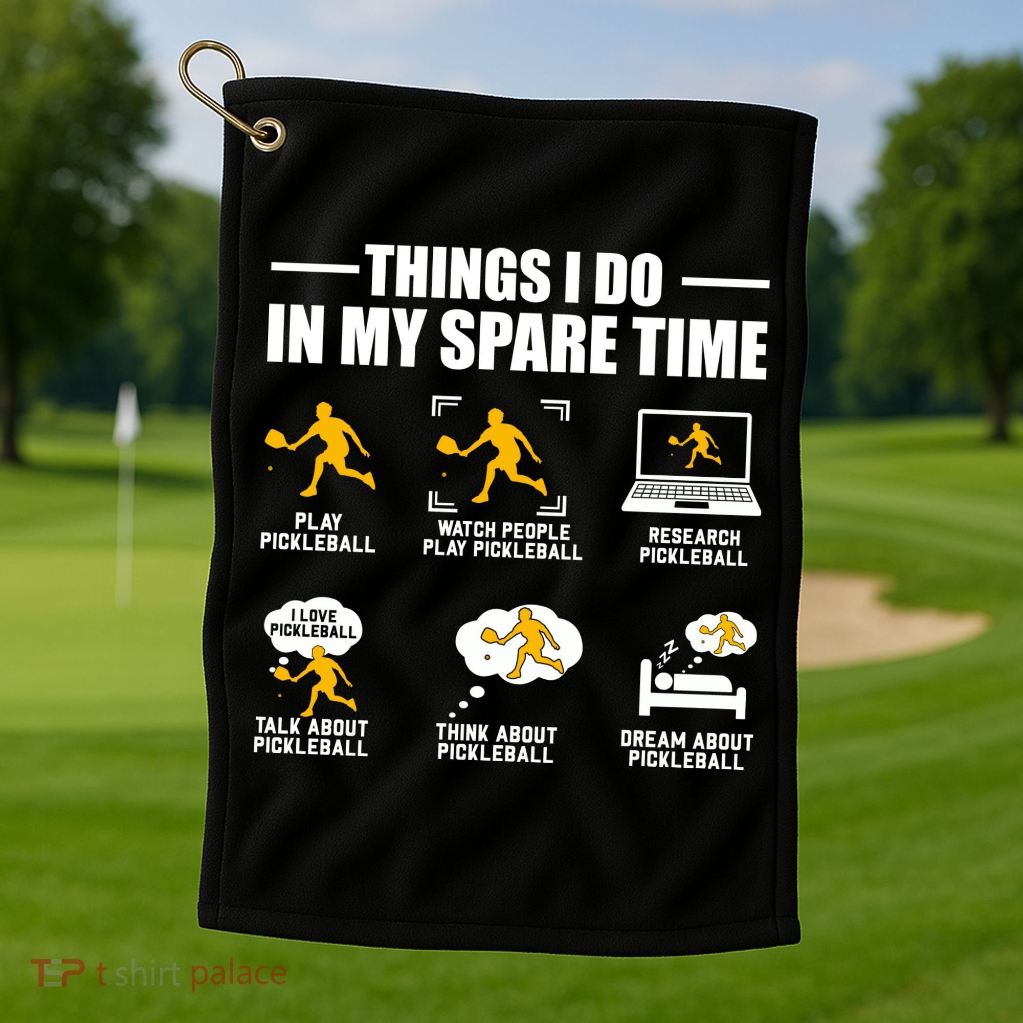 Funny Pickleball Things I Do In My Spare Pickleball Golf Towel