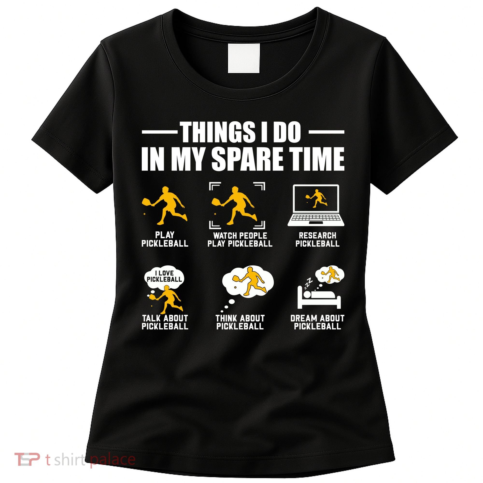 Funny Pickleball Things I Do In My Spare Pickleball Women's T-Shirt