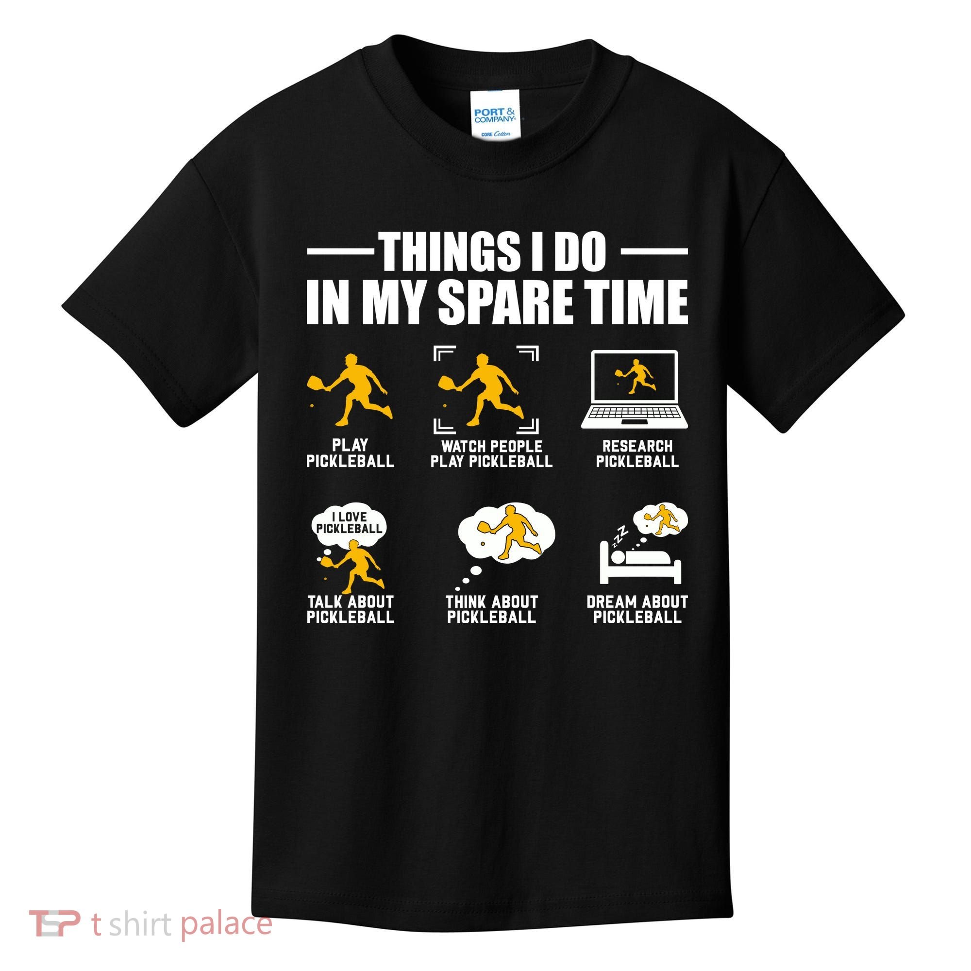 Funny Pickleball Things I Do In My Spare Pickleball Kids T-Shirt