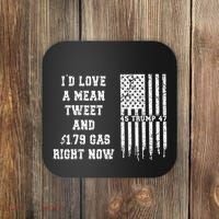 Funny Pro Trump Fathers Day Gas Prices Mean Tweets July 4th Coaster thumb 0