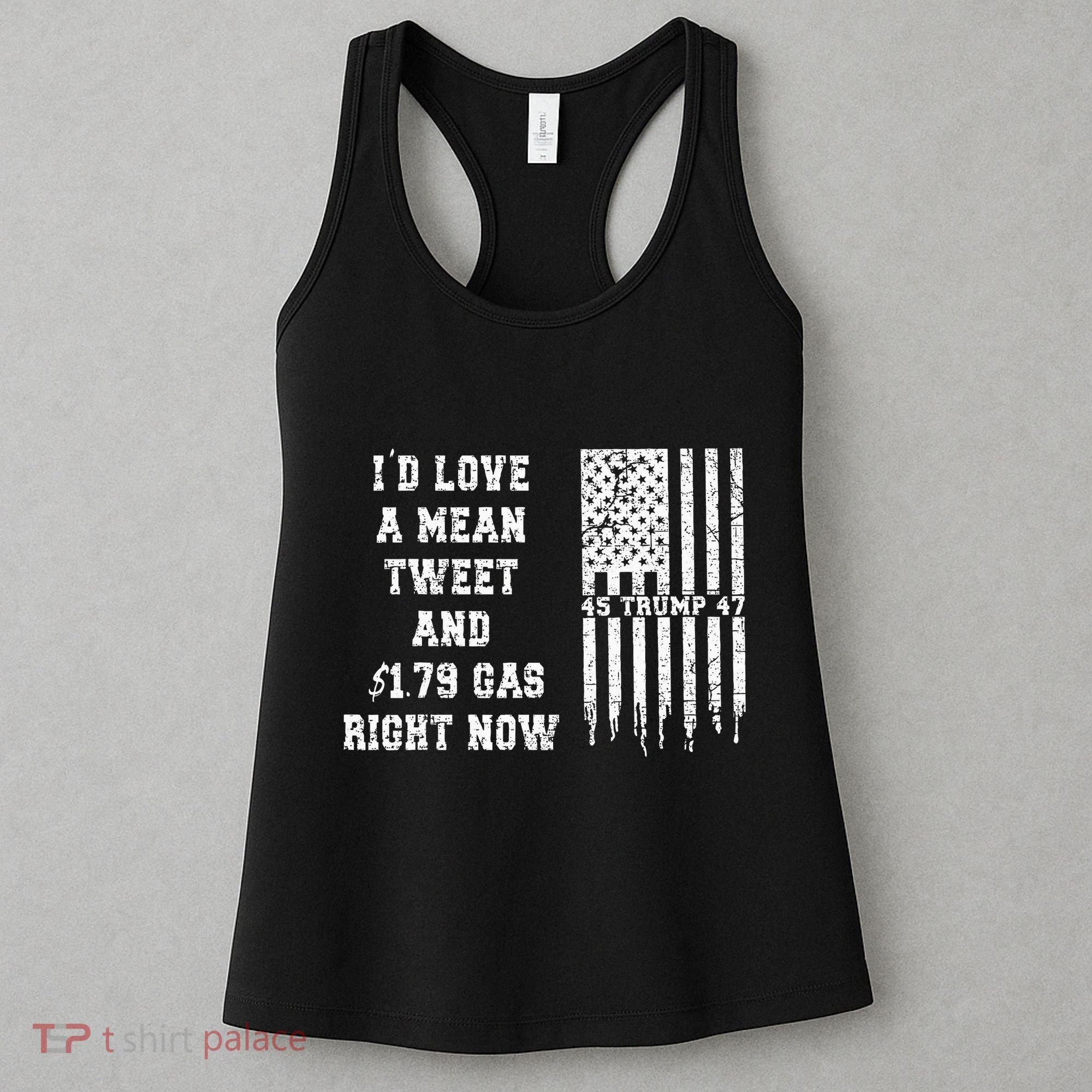 Funny Pro Trump Fathers Day Gas Prices Mean Tweets July 4th Women's Tank Top