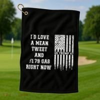 Funny Pro Trump Fathers Day Gas Prices Mean Tweets July 4th Golf Towel thumb 1