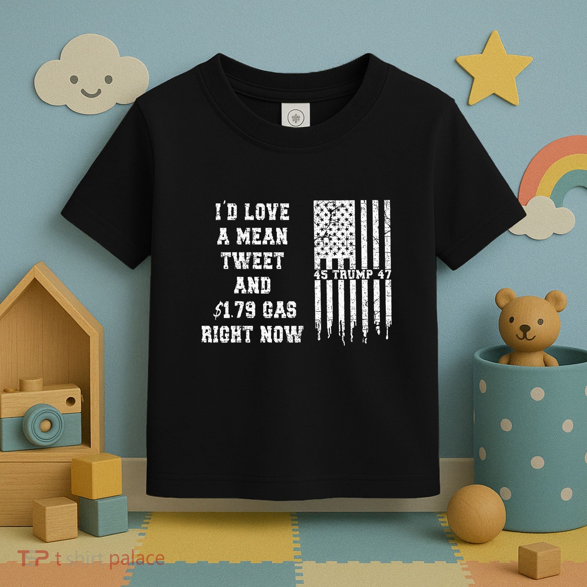 Funny Pro Trump Fathers Day Gas Prices Mean Tweets July 4th Toddler T-Shirt