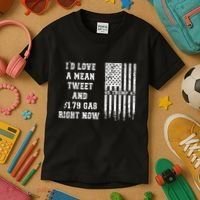 Funny Pro Trump Fathers Day Gas Prices Mean Tweets July 4th Kids T-Shirt thumb 3