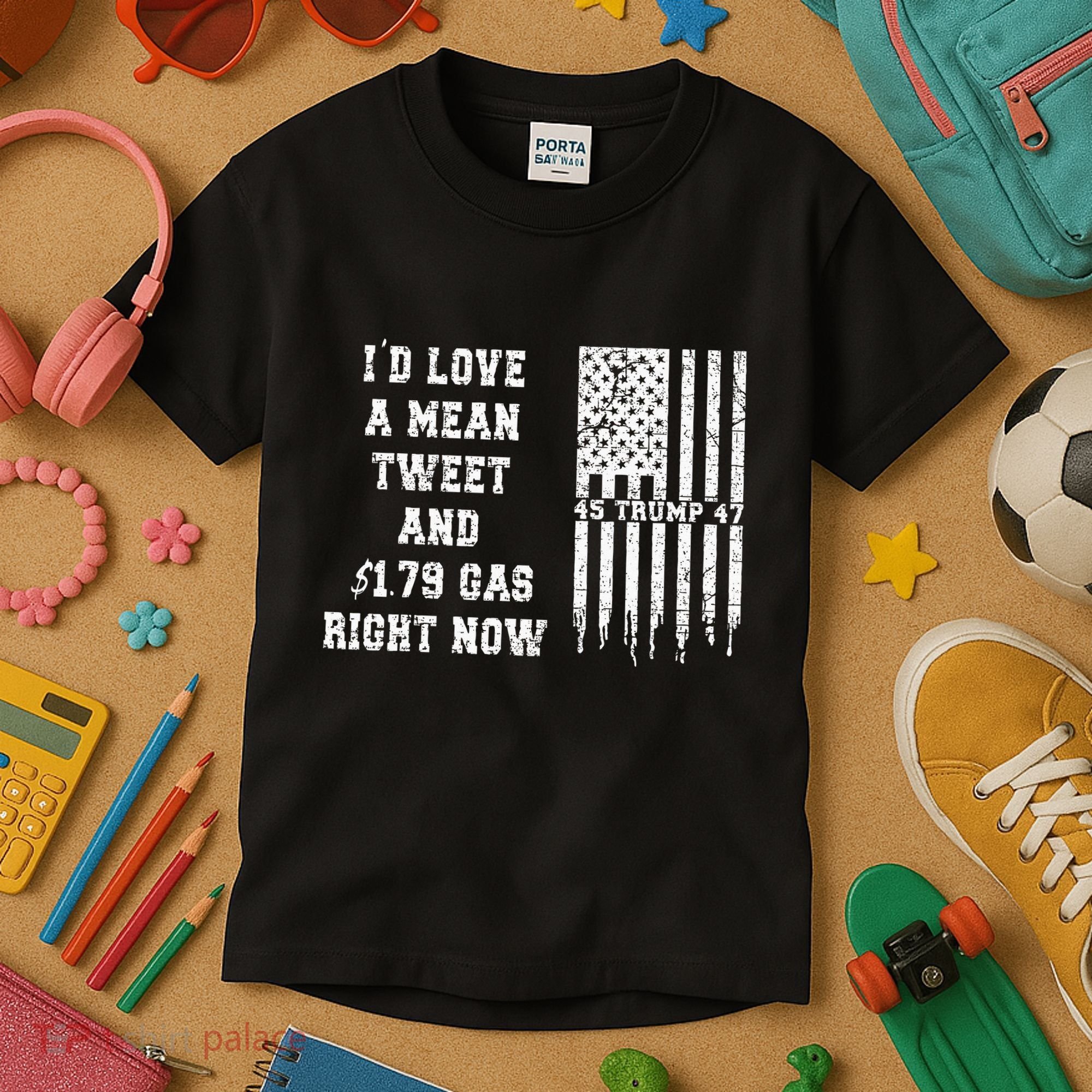 Funny Pro Trump Fathers Day Gas Prices Mean Tweets July 4th Kids T-Shirt