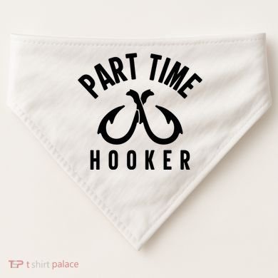 For: Part Time Hooker Fishing Funny USA-Made Doggie Bandana
