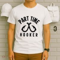 For: Part Time Hooker Fishing Funny T-Shirt thumb 6