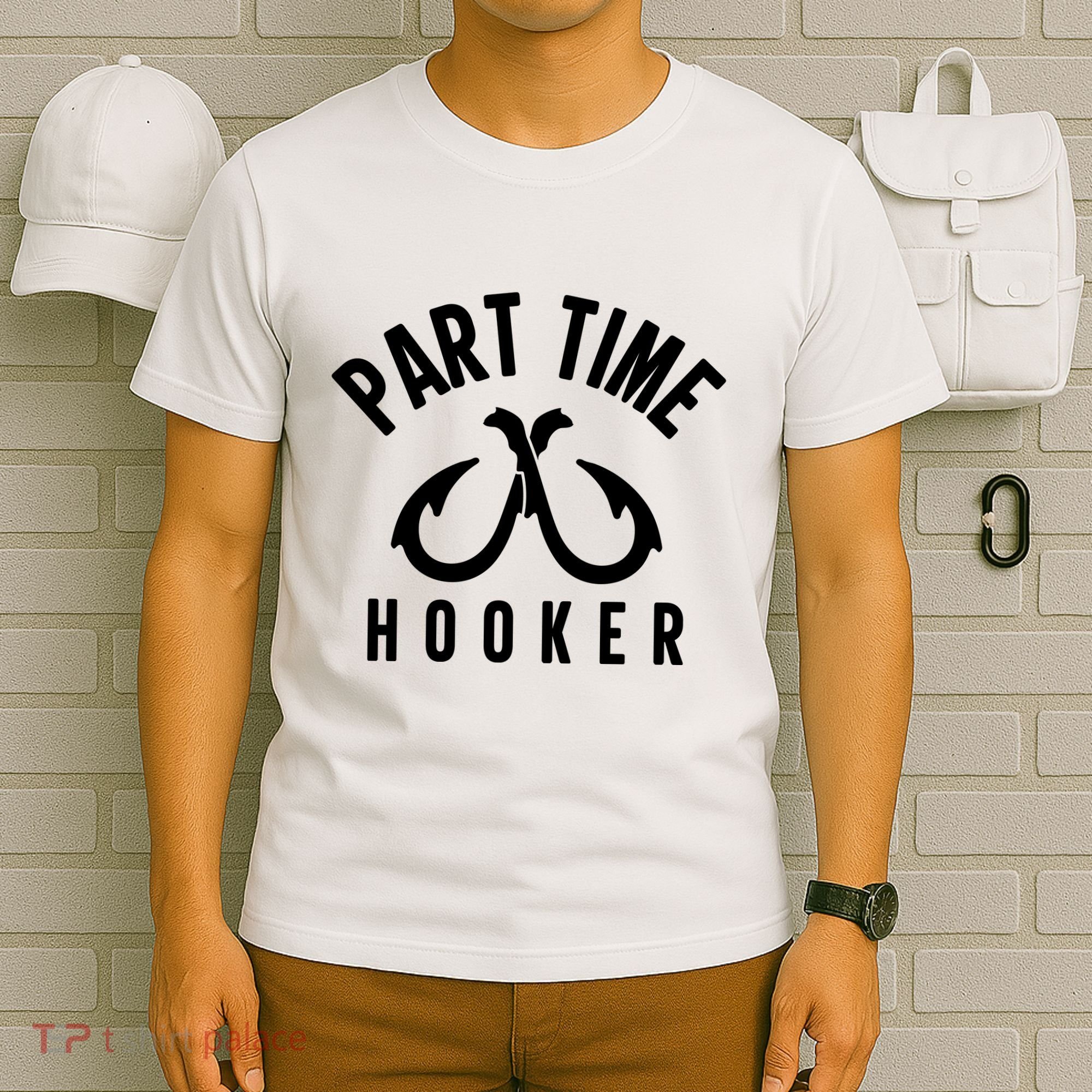 For: Part Time Hooker Fishing Funny T-Shirt