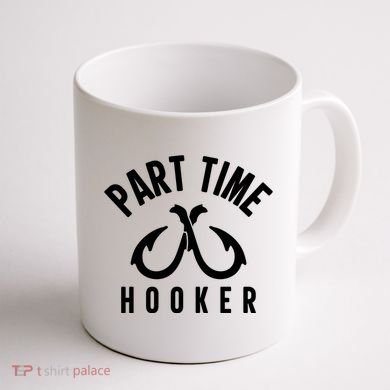 For: Part Time Hooker Fishing Funny Coffee Mug back