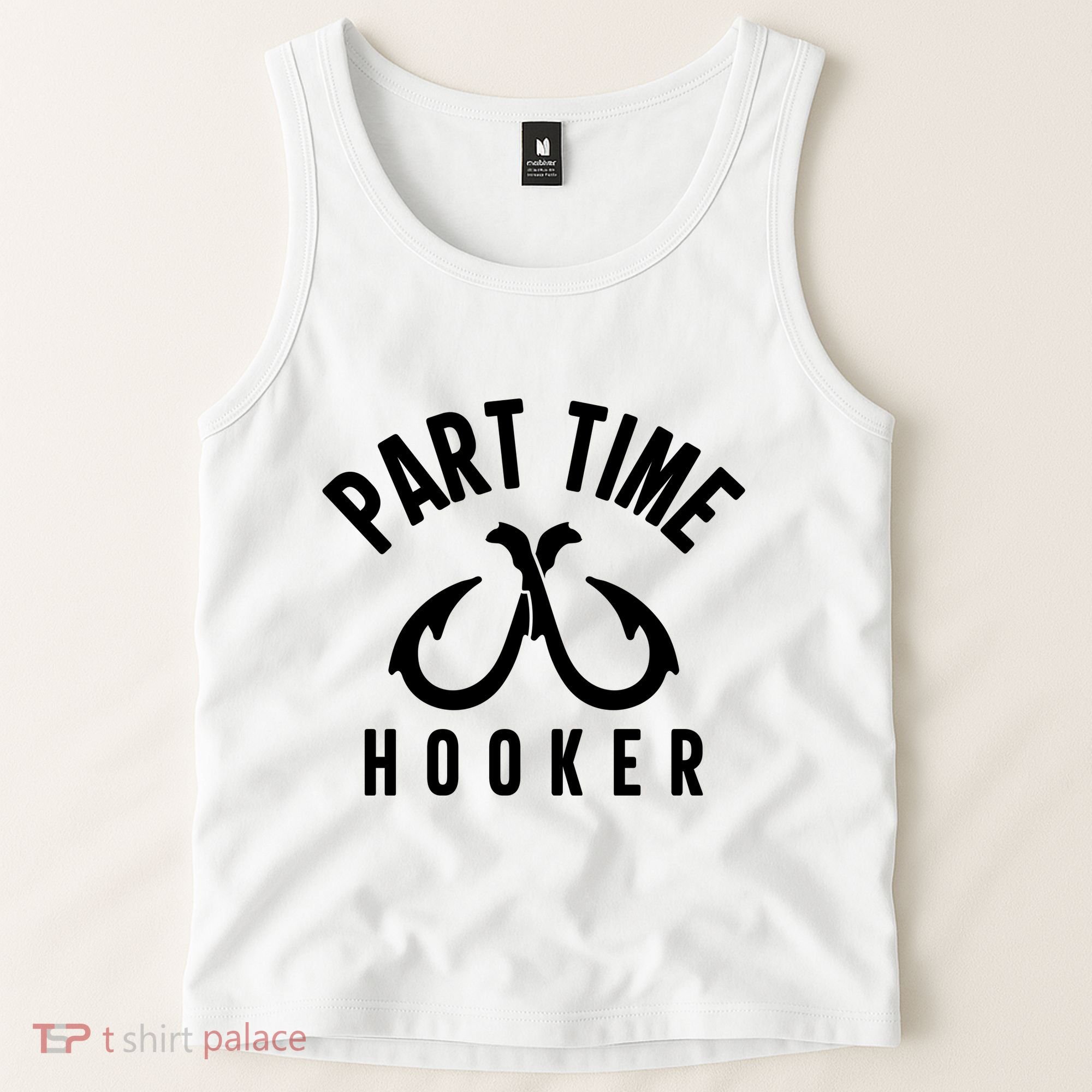 For: Part Time Hooker Fishing Funny Tank Top