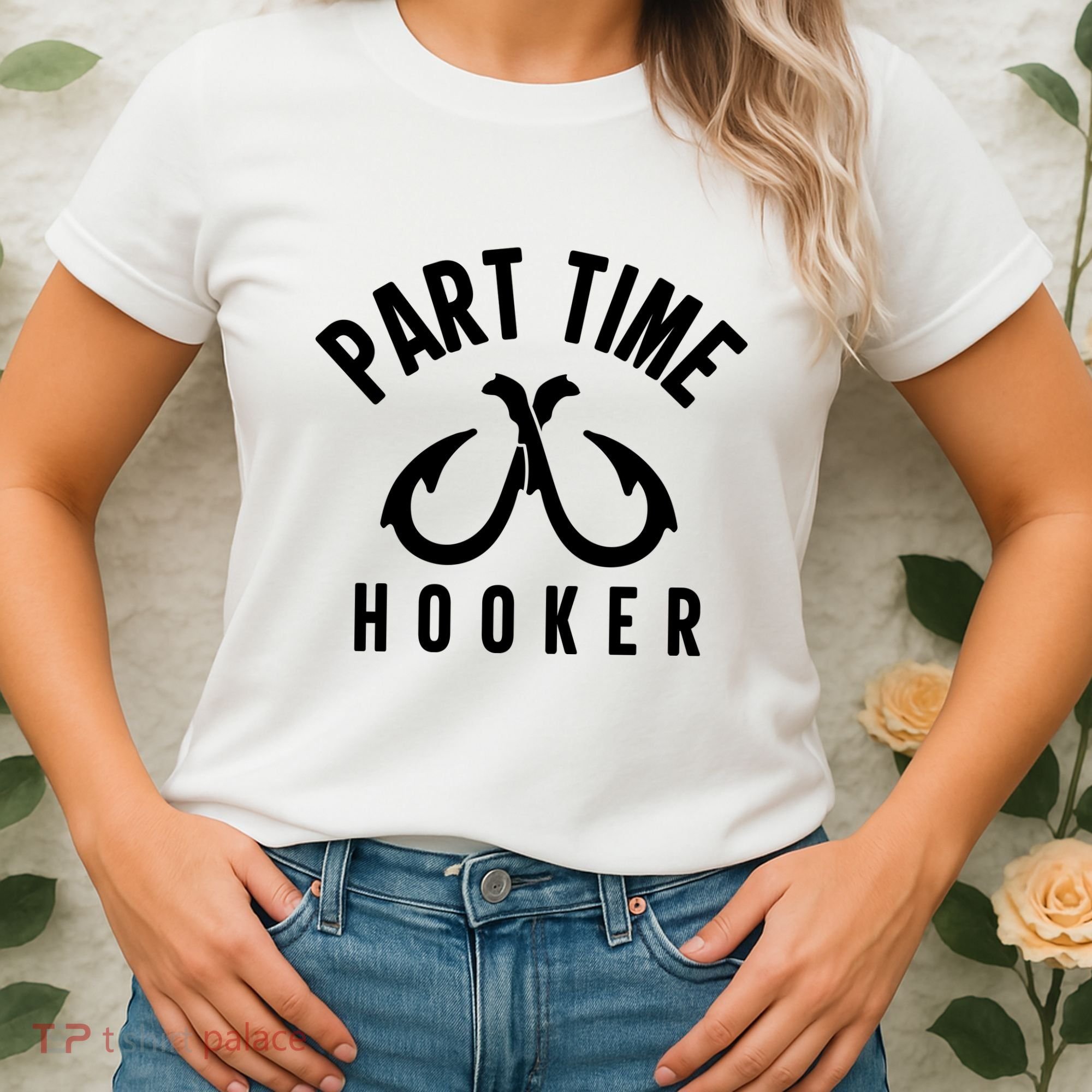 For: Part Time Hooker Fishing Funny Women's T-Shirt