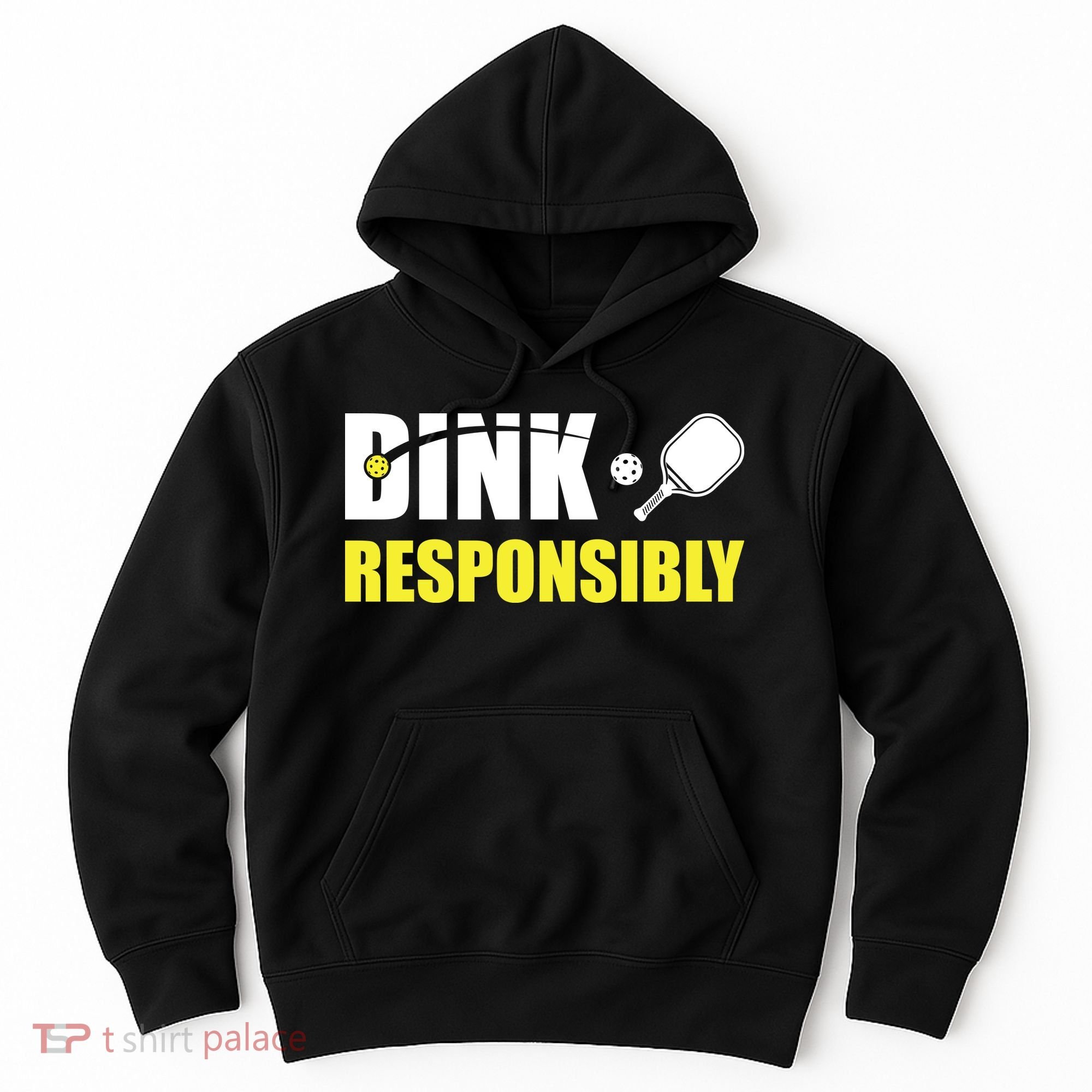 Funny Pickleball Team Clothing Dink Responsibly Hoodie