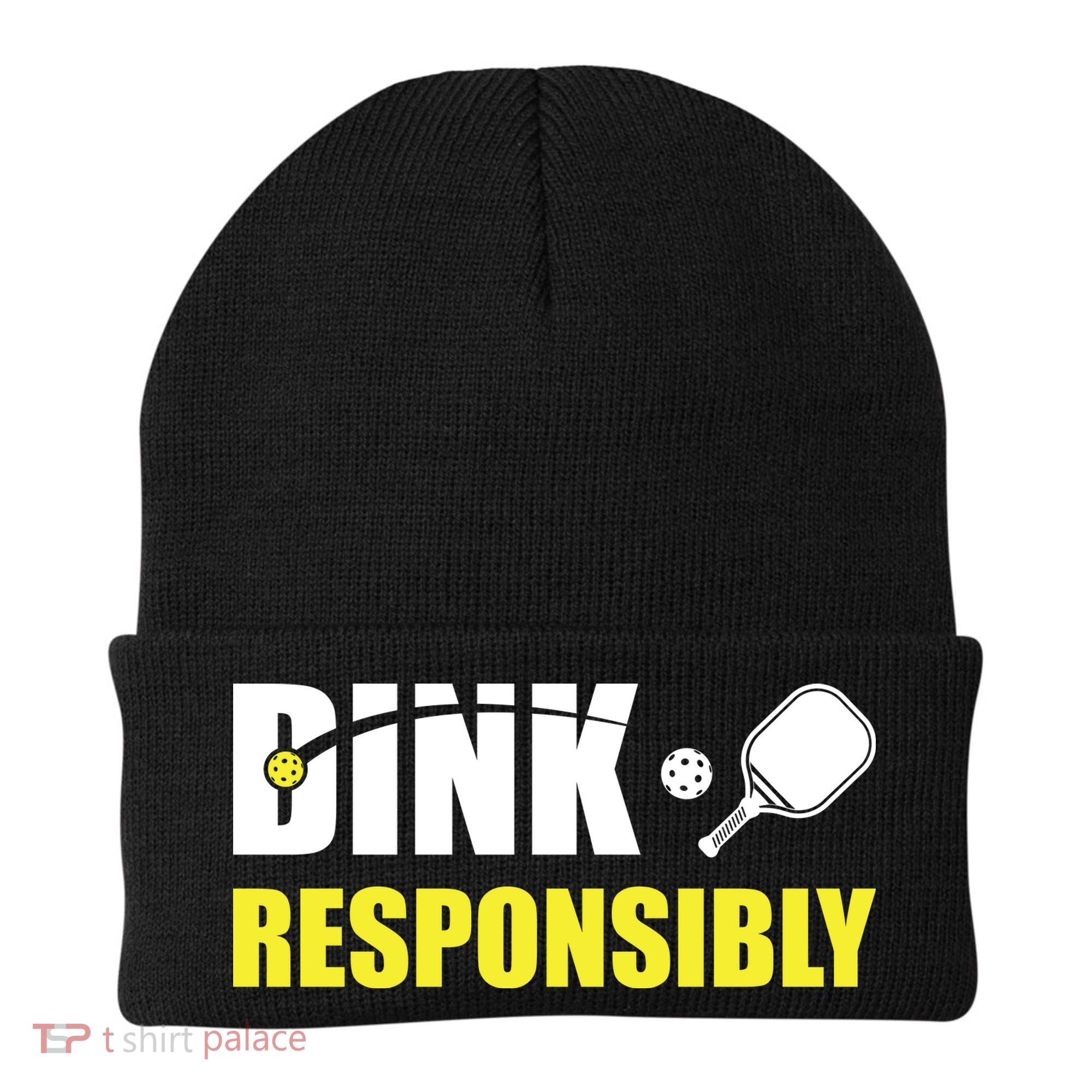 Funny Pickleball Team Clothing Dink Responsibly Beanie