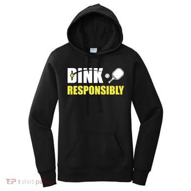 Funny Pickleball Team Clothing Dink Responsibly Women's Hoodie