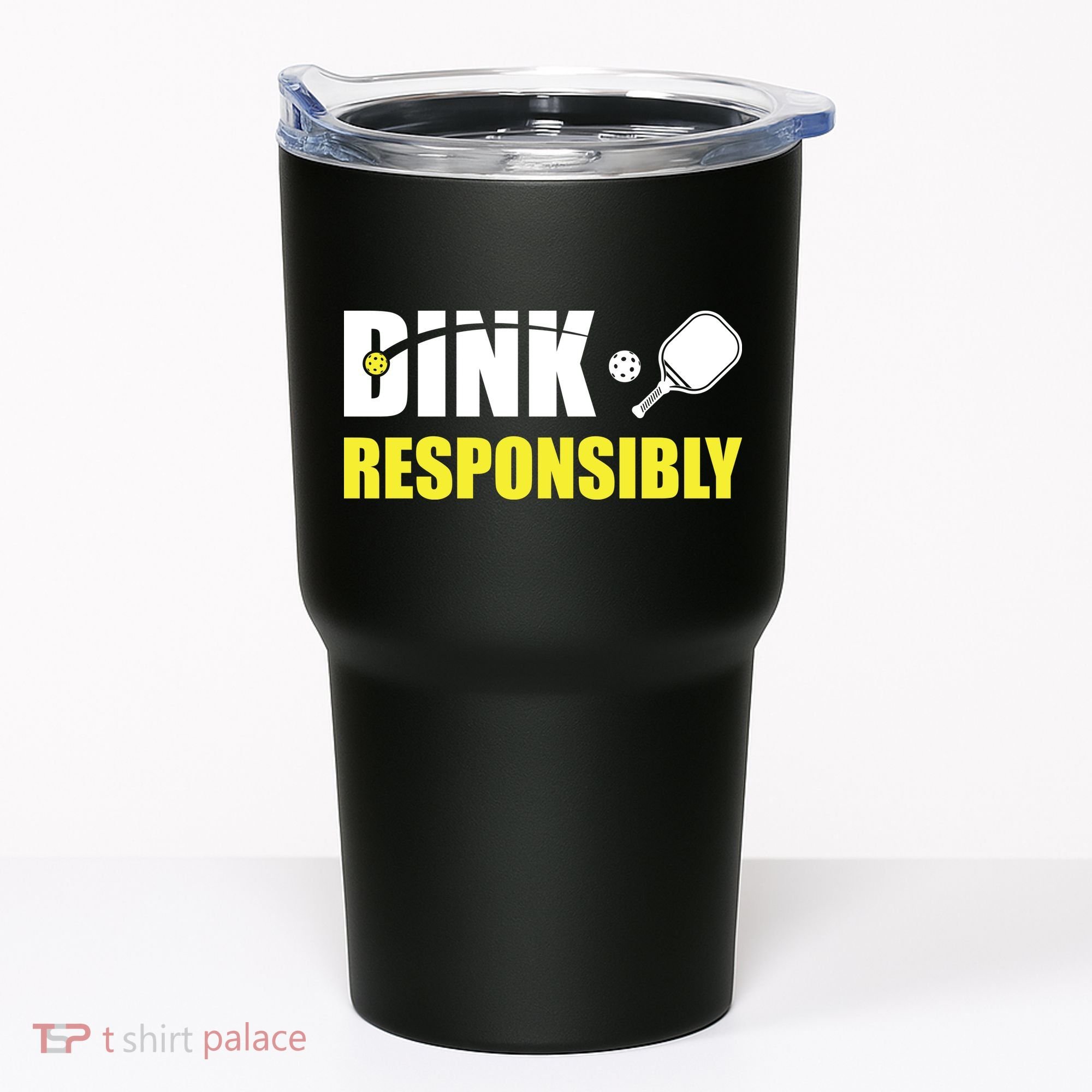 Funny Pickleball Team Clothing Dink Responsibly Tumbler