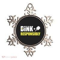 Funny Pickleball Team Clothing Dink Responsibly Ornament thumb 0