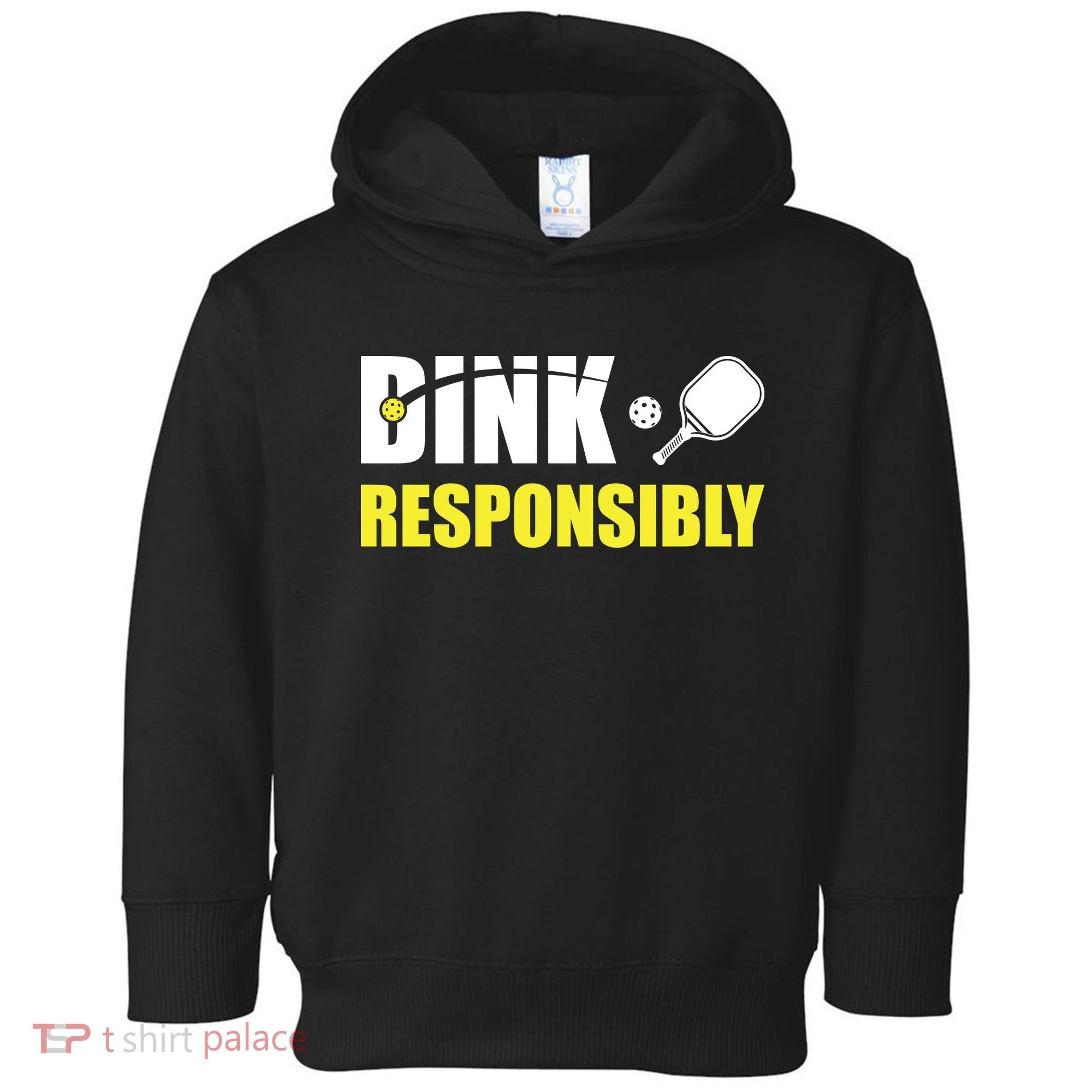 Funny Pickleball Team Clothing Dink Responsibly Toddler Hoodie
