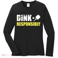 Funny Pickleball Team Clothing Dink Responsibly Women's Long Sleeve Shirt thumb 0