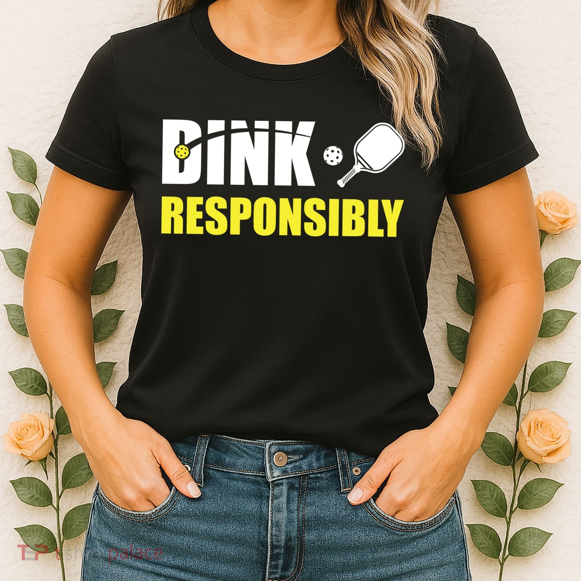 Funny Pickleball Team Clothing Dink Responsibly Women's T-Shirt