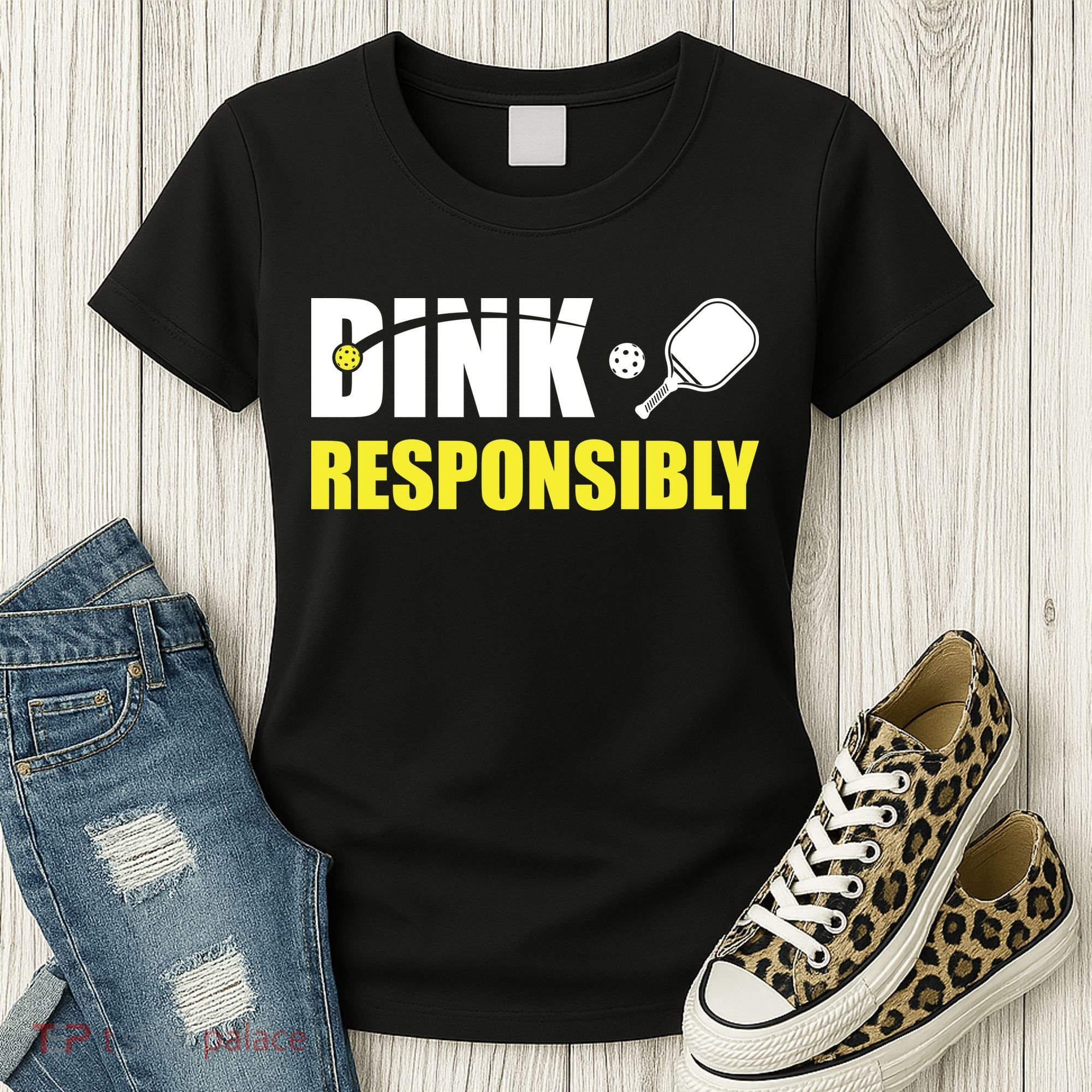 Funny Pickleball Team Clothing Dink Responsibly Women's T-Shirt
